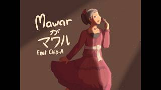 Mawarがマワル (Feat. Chis-A)