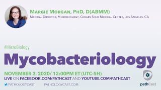 Mycobacteriology - Dr. Morgan (Cedars Sinai) #MICROBIOLOGY