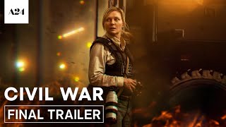 Civil War | Official Final Trailer HD | A24 | 2024