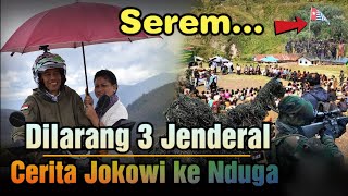 Tiga Jenderal Larang Jokowi! Cerita Jokowi ke Nduga, Daerah Rawan Papua