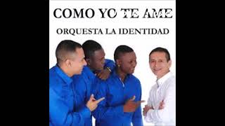Orquesta La Identidad - Quiéreme (Musica Salsa)