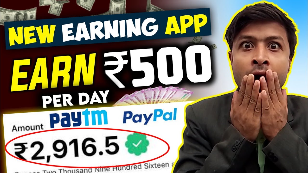 Earn ₹500/day FREE Paytm, Paypal Cash | New Earning App 2023 | Earning App | Make money 🤑 online