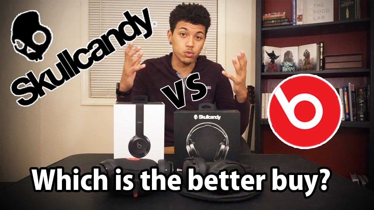 is skullcandy better than beats