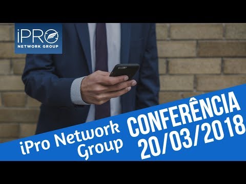 IPro Network Group 20/03/2018 em Portugues - YouTube