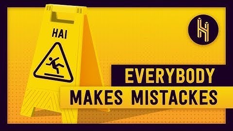 Every Mistake We’ve Ever Made