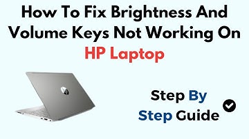 How To Fix Brightness And Volume Keys Not Working On HP Laptop Windows 11