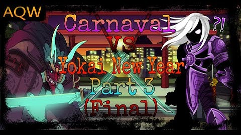 AQW Carnaval VS Yokai New Year Event part 3 (Final)