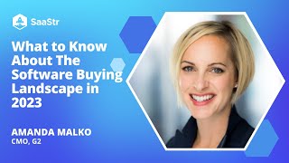 What to Know About The Software Buying Landscape in 2023 | G2 CMO Amanda Malko screenshot 3