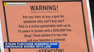 Straw purchase warning sign ordinance signed into law in Philadelphia