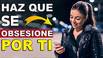 ¿Cómo hacer para que se obsesione por ti y te extrañe?