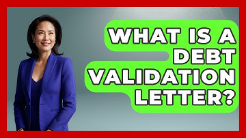 What Is A Debt Validation Letter? - Consumer Laws For You