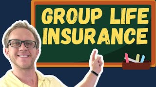 Group Life Insurance  Life Insurance Exam Prep