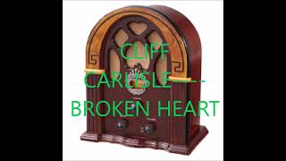 CLIFF CARLISLE    BROKEN HEARTED