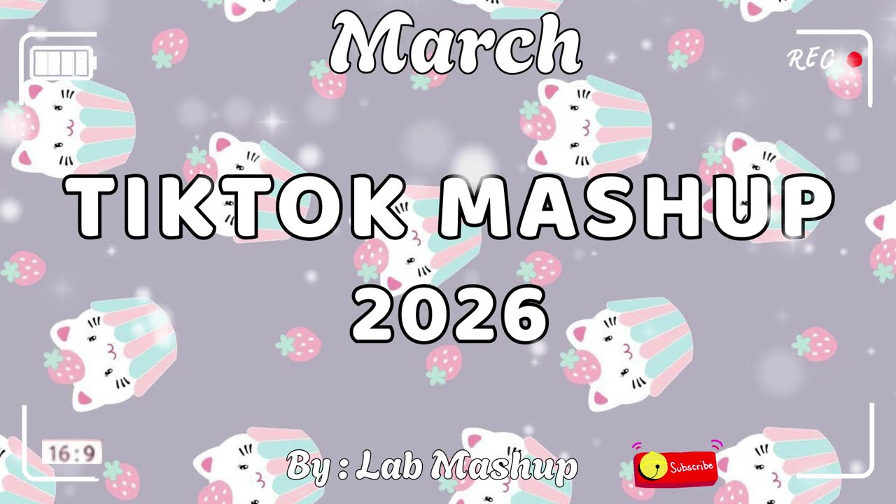 Tiktok Mashup March 💗🌷2026💗🌷(Not Clean)