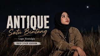 Antique – Satu Bintang | Rock Cover Version | Lagu Nostalgia