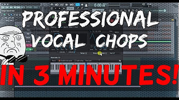 VOCAL CHOPS using FL Studio Stock Plugins (Fruity Slicer)