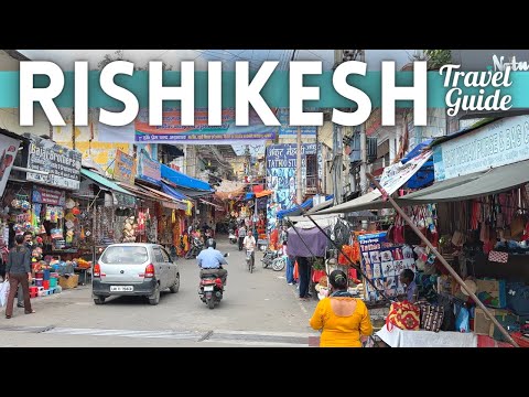 Rishikesh & Haridwar India Travel Guide 2023