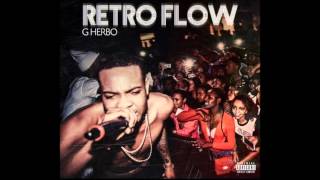 G Herbo - Retro Flow ( NEW ) 2015