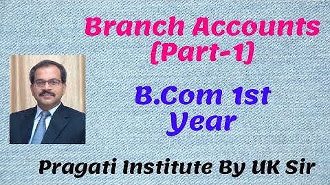 Branch Accounts [Part-1] | B.Com 1st Year