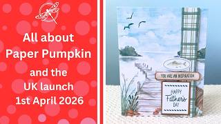 All about Paper Pumpkin and its UK launch on the 1st April 2026