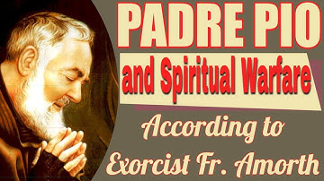 Spiritual Warfare and Padre Pio