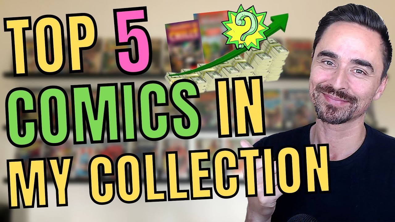 TOP 5 Key Comics In My Collection - 2023 (Tag Challenge)
