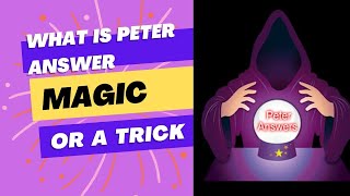 PETER ANSWERS | MAGIC OR A TRICK | ALL | A MIND GAME | LIKE AND SUBSCRIBE MY CHANNEL | MTK REACTION screenshot 5