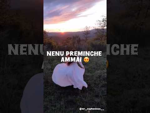 Nenu preminche ammai🥰#love #fyp #trending #youtubeshorts #viral #sad #viralvideo #you#couple#reels