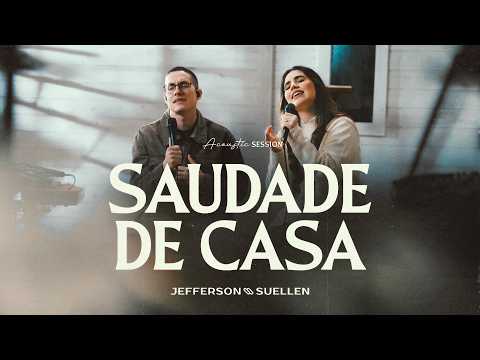 HOMESICK | Acoustic Session | Jefferson & Suellen