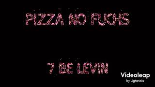 Pizza No Fuchs - 7 Be Levin