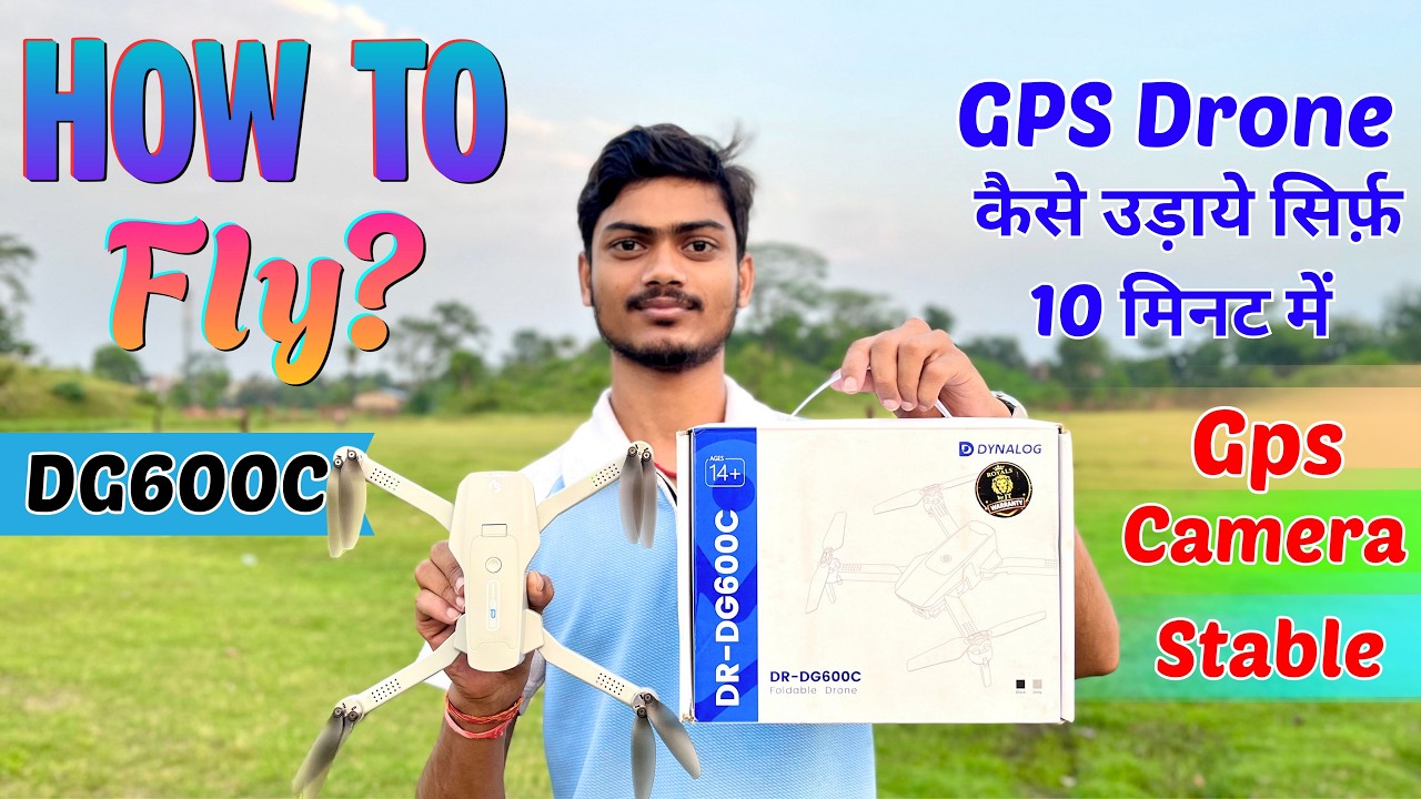 How To Fly Dynalog DR-DG600C Drone Hindi | Step By Step Drone Flying Guide & GPS Calibration