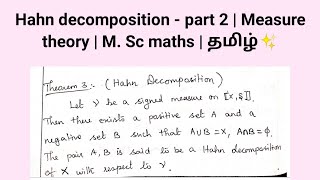 Hahn decomposition - part 2 | Measure theory | M. Sc maths | தமிழ்✨