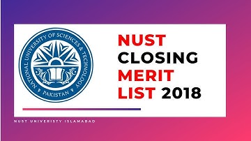 NUST closing merit list - 2018