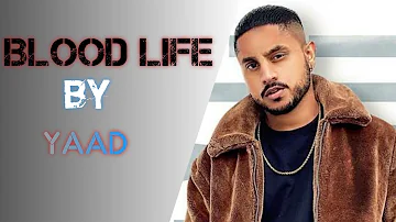 BLOOD LIFE : Yaad (Official Song) | Arsh Lally | Dilbar Records
