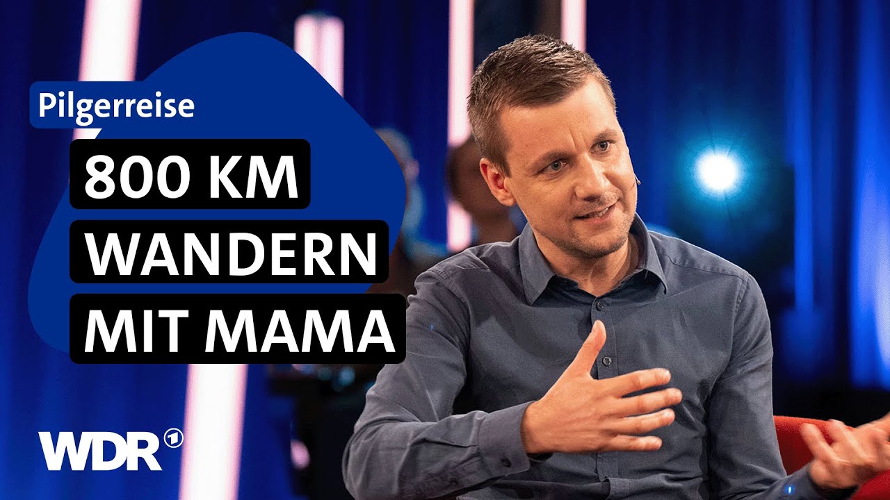 Moderator Tobias Schlegl über intensive Mutter-Sohn Momente auf dem Jakobsweg | Kölner Treff | WDR