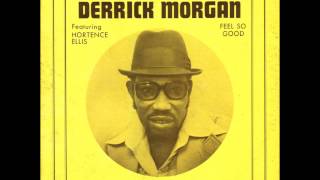 Derrick Morgan feat  Hortence Ellis   Feel so good   09   Reggae train