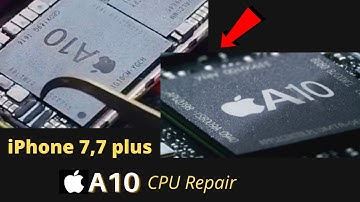 iPhone 7,7 plus A10 CPU Repair 2021