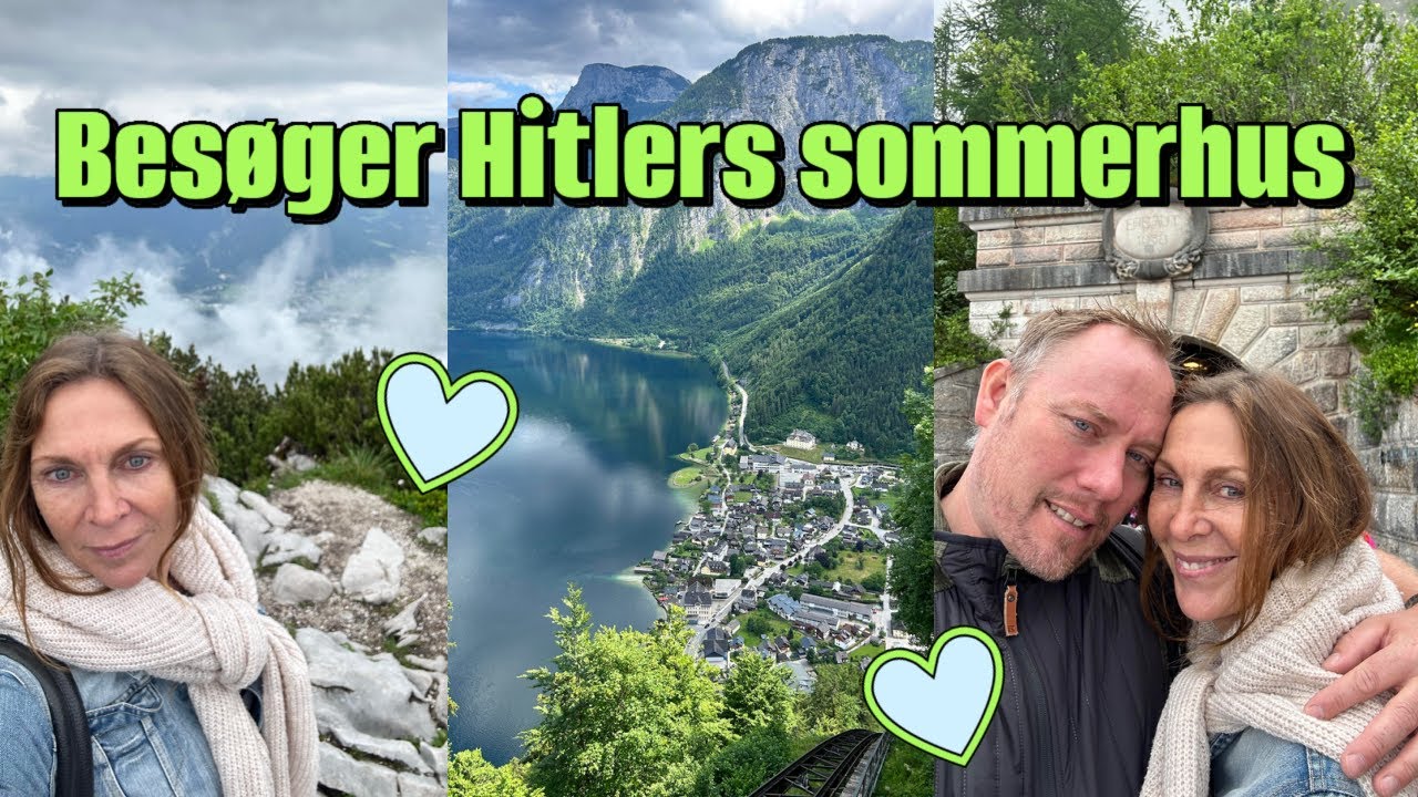 Vores sommerferie i Østrig | Del 2. Besøger Hitlers sommerhus