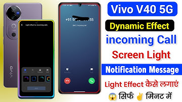Vivo v40 5g incoming Call Light Setting | Vivo v40 Notification Light & Call Aane Per Light Lagaye