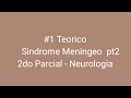 #2 Síndrome Meningeo Pt2