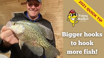 Bigger Hooks Catch Bigger Fish!