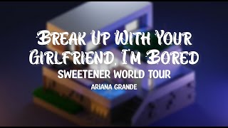 break up with your girlfriend, I'm bored - swt (Lyrics)