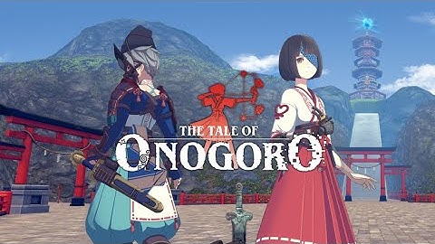 The Tale of Onogoro - Launch Trailer | VIVEPORT Infinity, PCVR & VIVE XR Elite