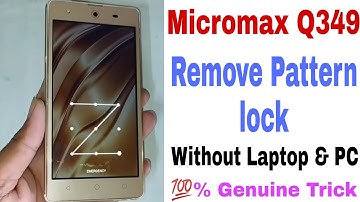 Micromax Q349 Hard Reset |how to remove micromax Q349 pattern lock| Micromax Canvas selfie4HardReset