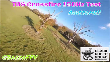 TBS Crossfire 150hz Test....Awesome