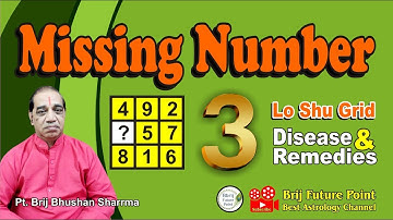 On Shu Grid | 3 Missing Number Disease & Remedies | Lo Shu Grid | Pt Brij Bhushan Sharrma