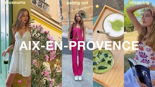 south of france chronicles 🌷 | exploring aix, lil chats & sister outings