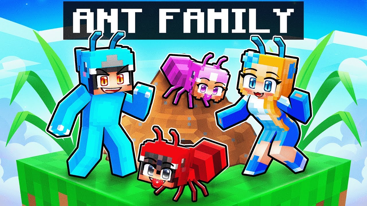 Having a ANT Family in Minecraft!