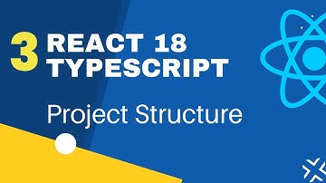 React TypeScript - 3: Project Structure