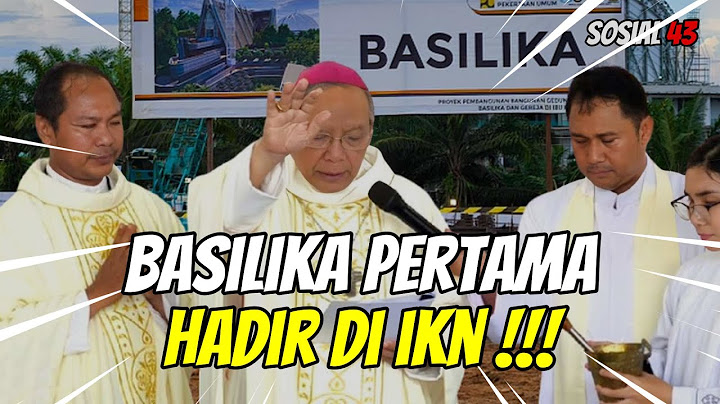 Basilika Pertama di Indonesia Hadir di IKN! Simbol Toleransi & Harmoni Umat Beragama